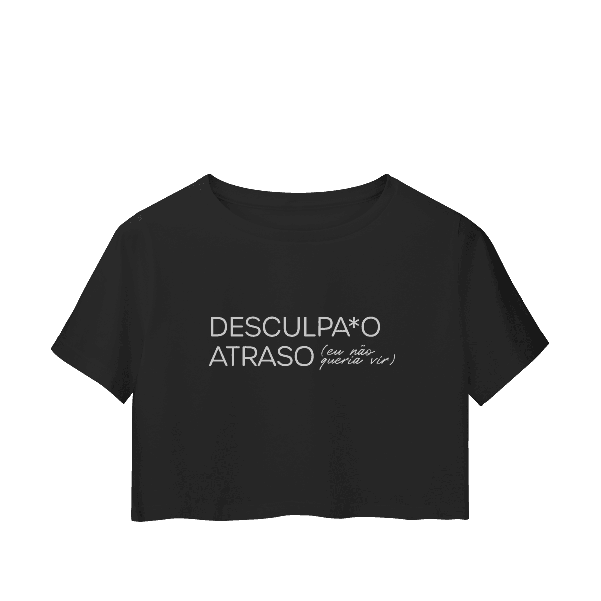 Desculpa o atraso • cropped, cor Preto