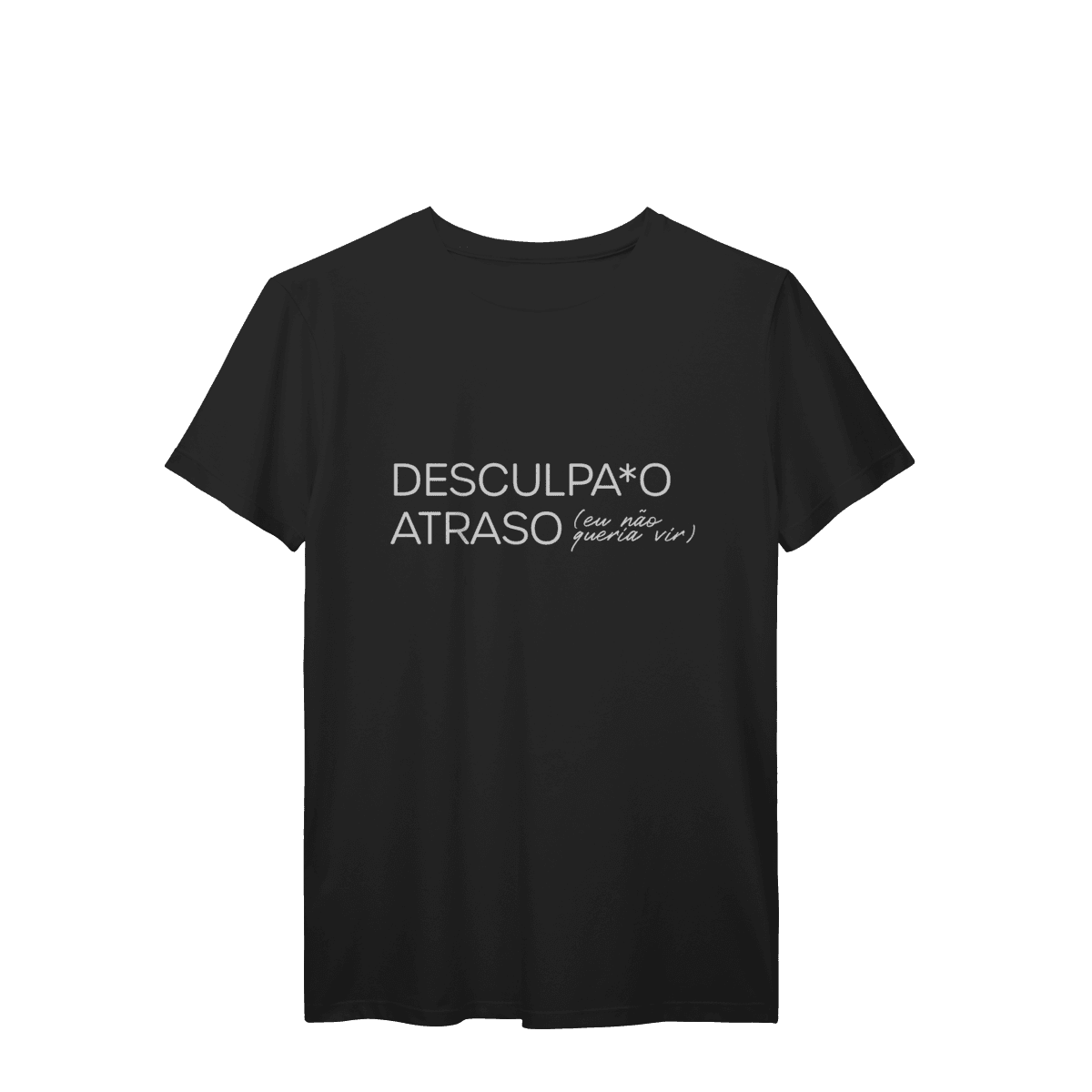 Desculpa o atraso • camiseta, cor Preto