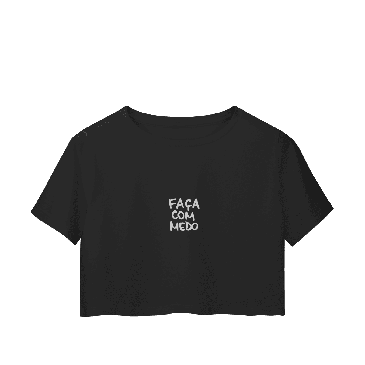 Faça com medo • cropped, cor Preto