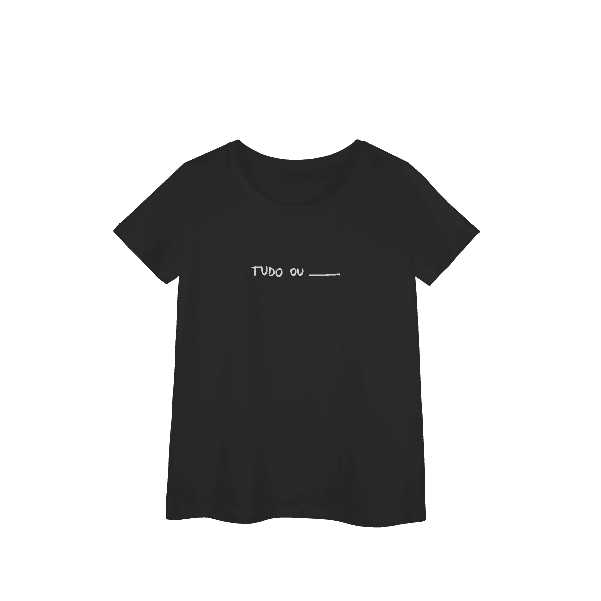 Tudo ou nada • tshirt, cor Preto